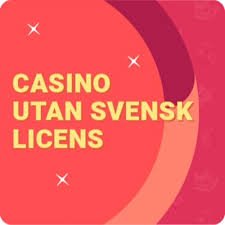 Casino Utan Svensk Licens - En Guide till Alternativen
